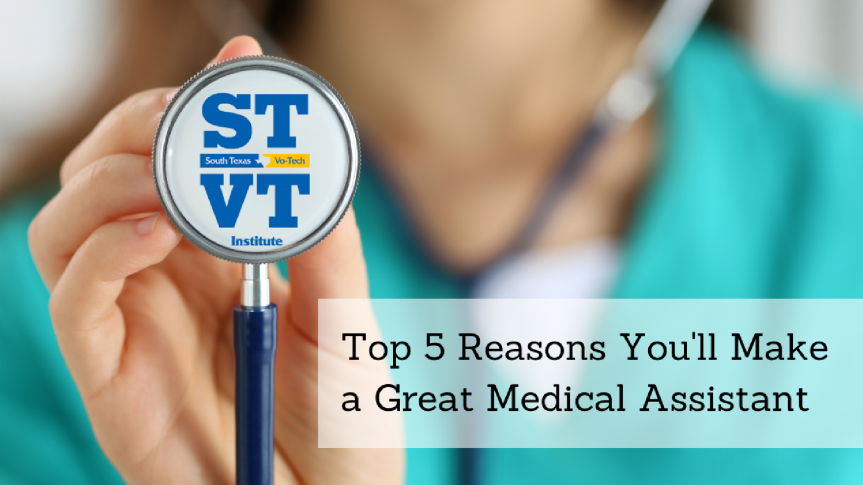 Top 5 Reasons You’ll Make a Great Medical Assistant